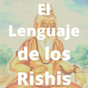 El Lenguaje de los Rishis